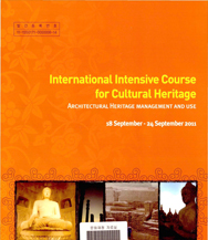 International Intensive Course for Cultural Heritage (ARCHITECTURAL HERITAGE MANAGEMENT AND USE, 18 September - 24 September 2011) 이미지